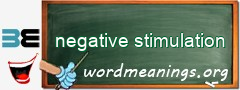 WordMeaning blackboard for negative stimulation